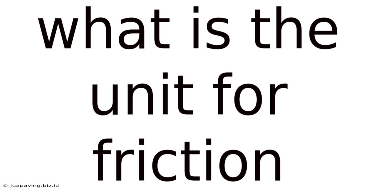 What Is The Unit For Friction