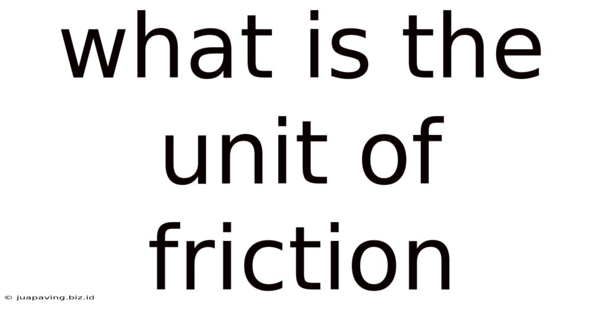 What Is The Unit Of Friction