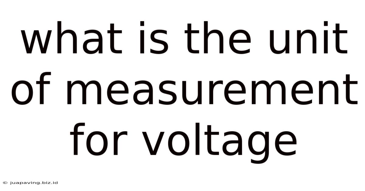 What Is The Unit Of Measurement For Voltage
