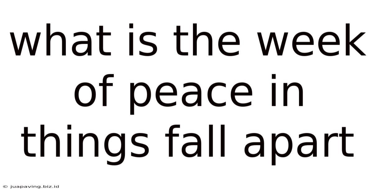 What Is The Week Of Peace In Things Fall Apart