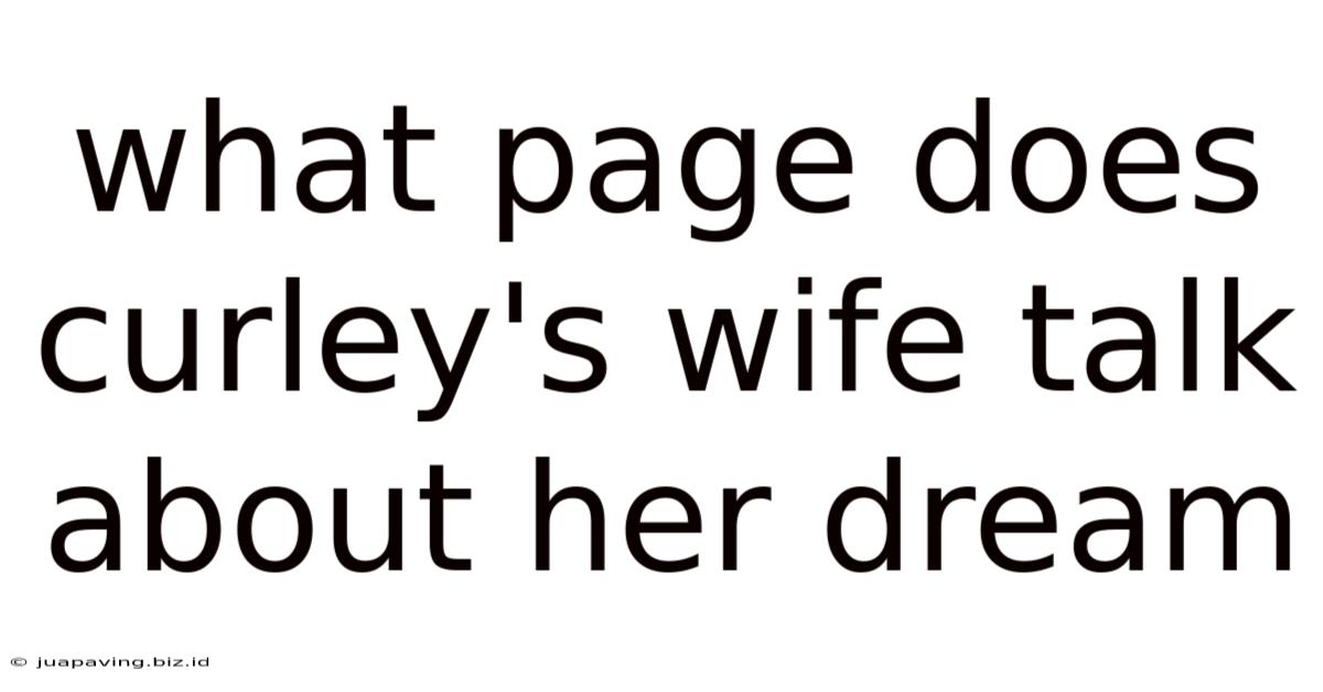 What Page Does Curley's Wife Talk About Her Dream