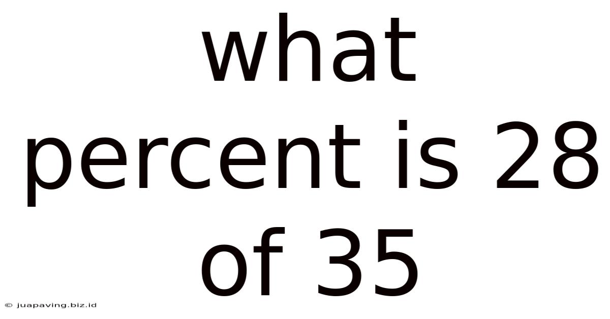 What Percent Is 28 Of 35