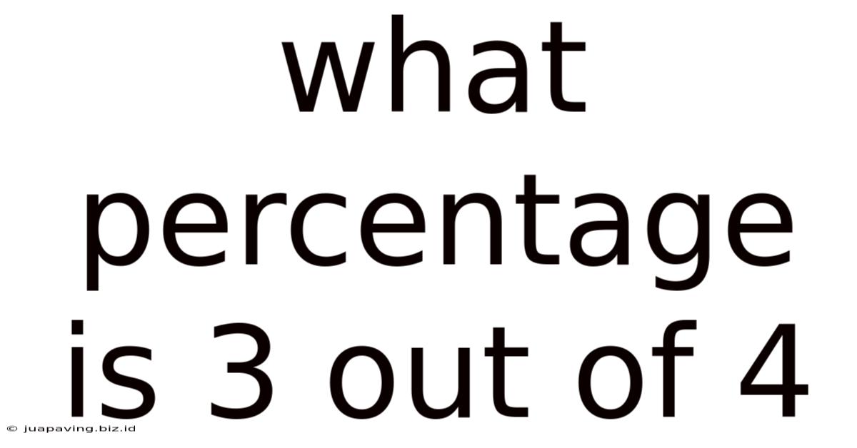 What Percentage Is 3 Out Of 4