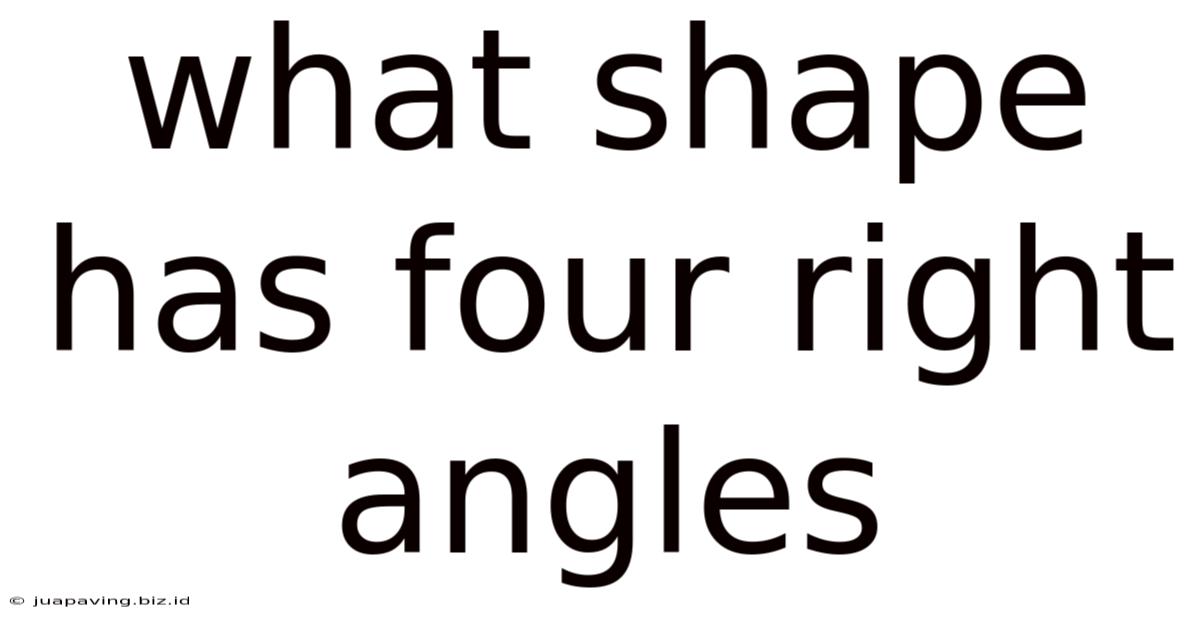 What Shape Has Four Right Angles