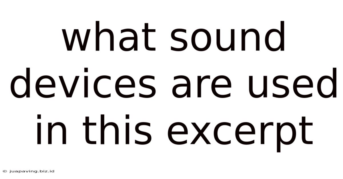 What Sound Devices Are Used In This Excerpt