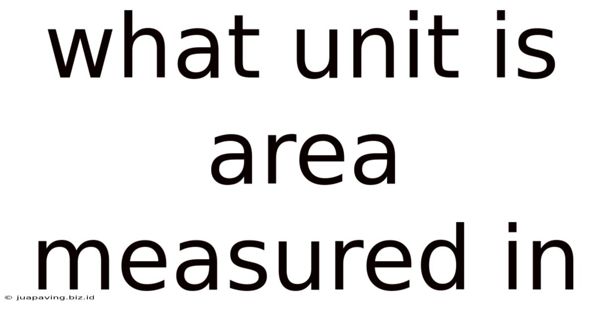 What Unit Is Area Measured In