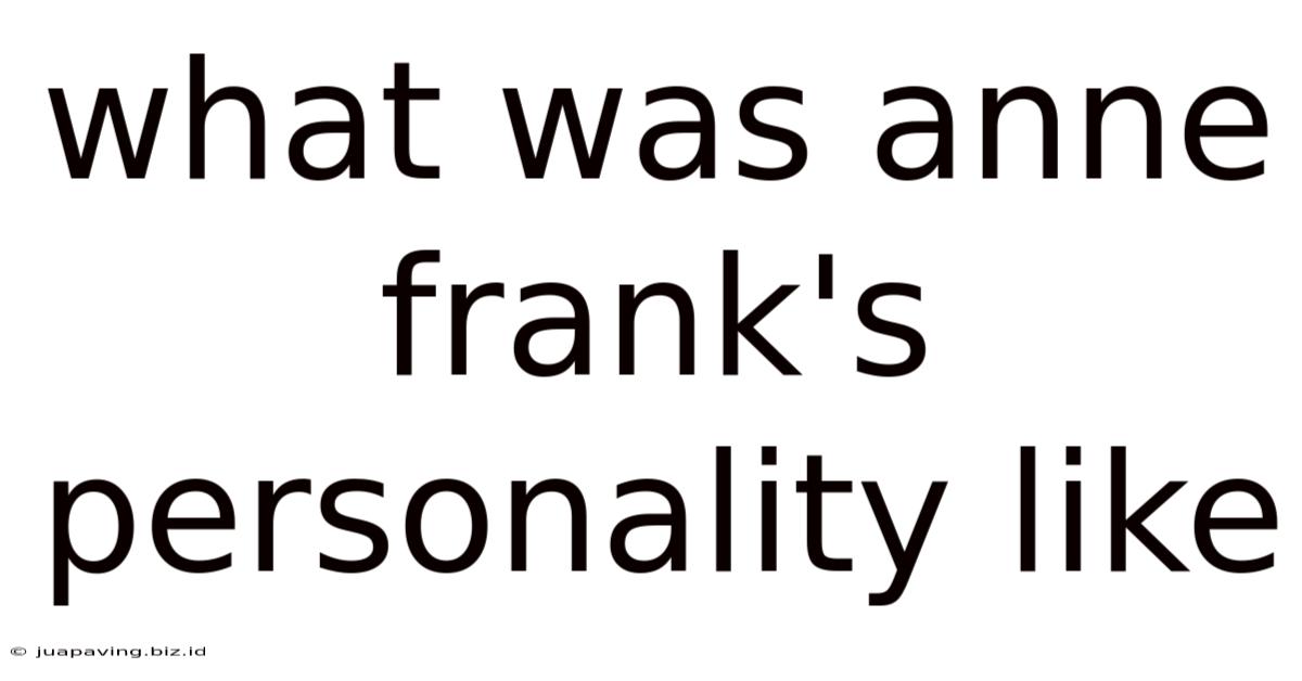 What Was Anne Frank's Personality Like