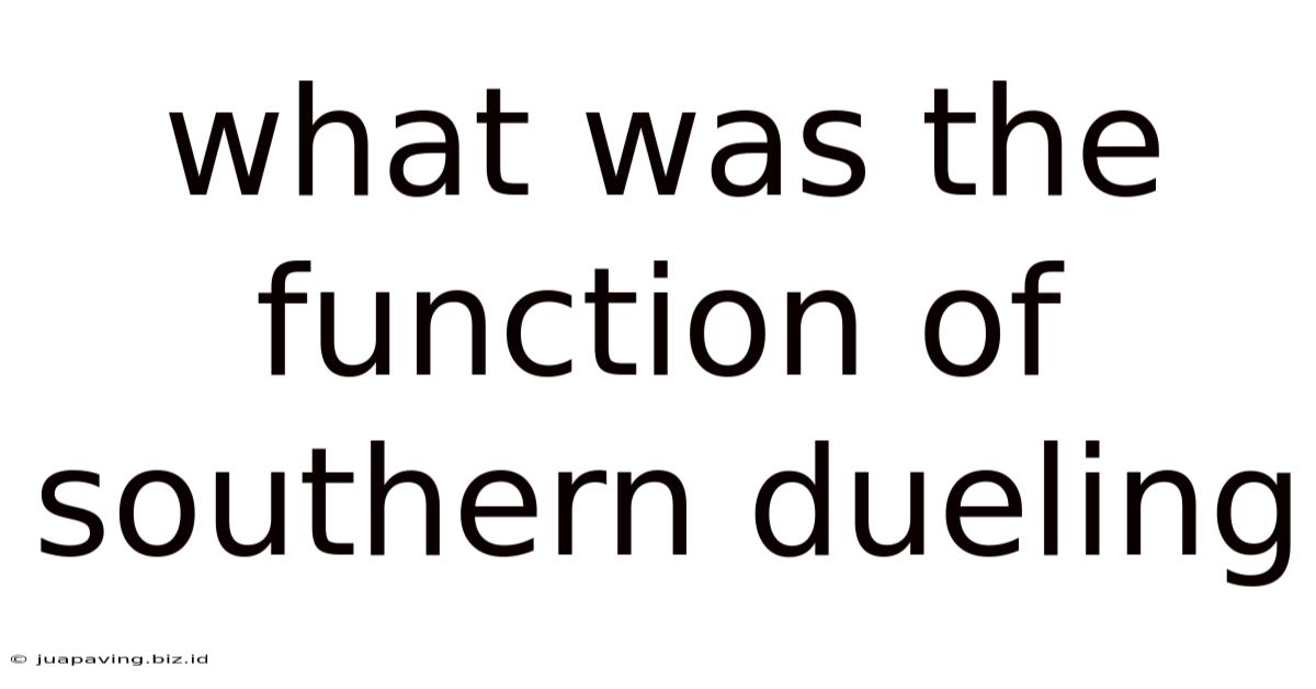 What Was The Function Of Southern Dueling