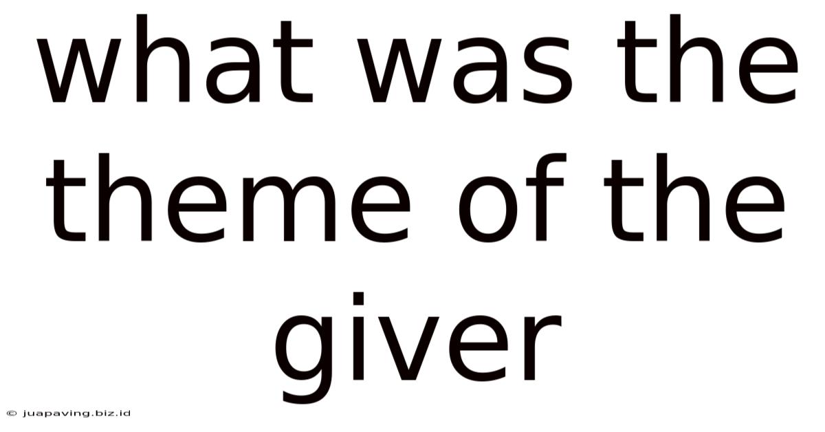 What Was The Theme Of The Giver