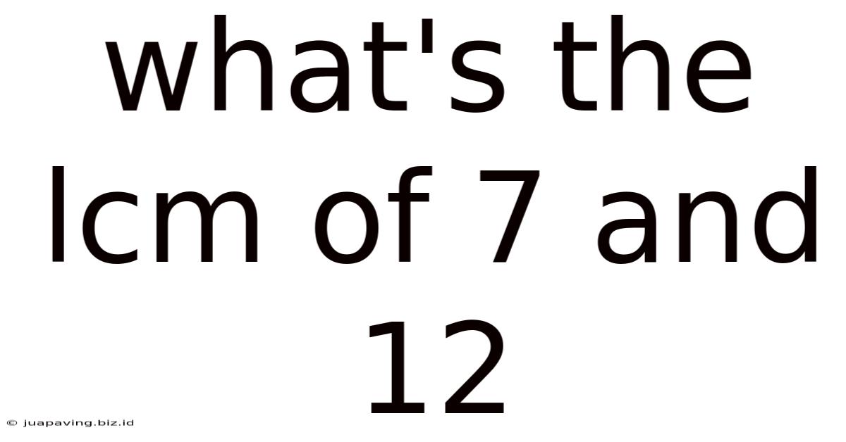 What's The Lcm Of 7 And 12