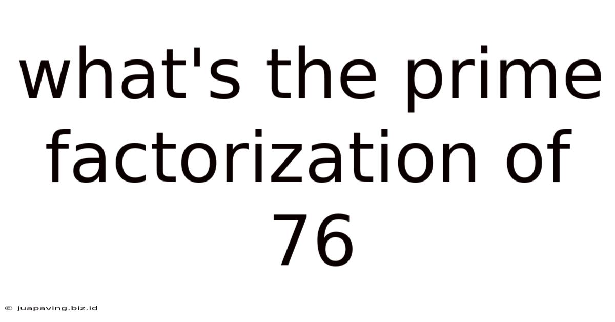 What's The Prime Factorization Of 76