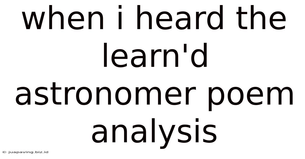 When I Heard The Learn'd Astronomer Poem Analysis
