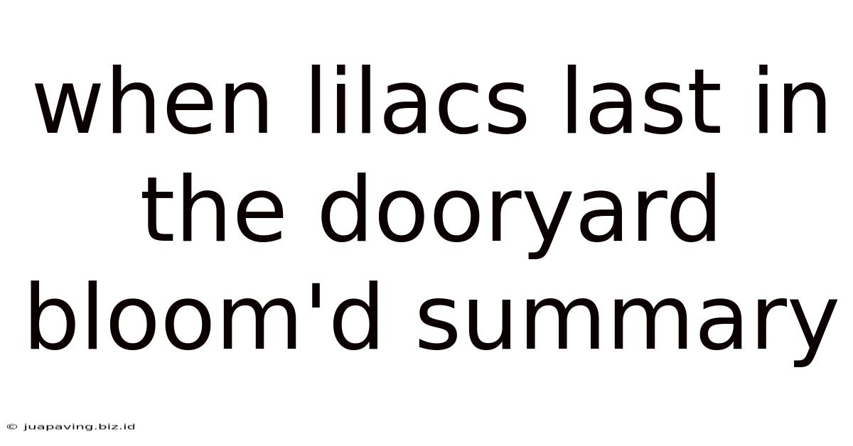 When Lilacs Last In The Dooryard Bloom'd Summary