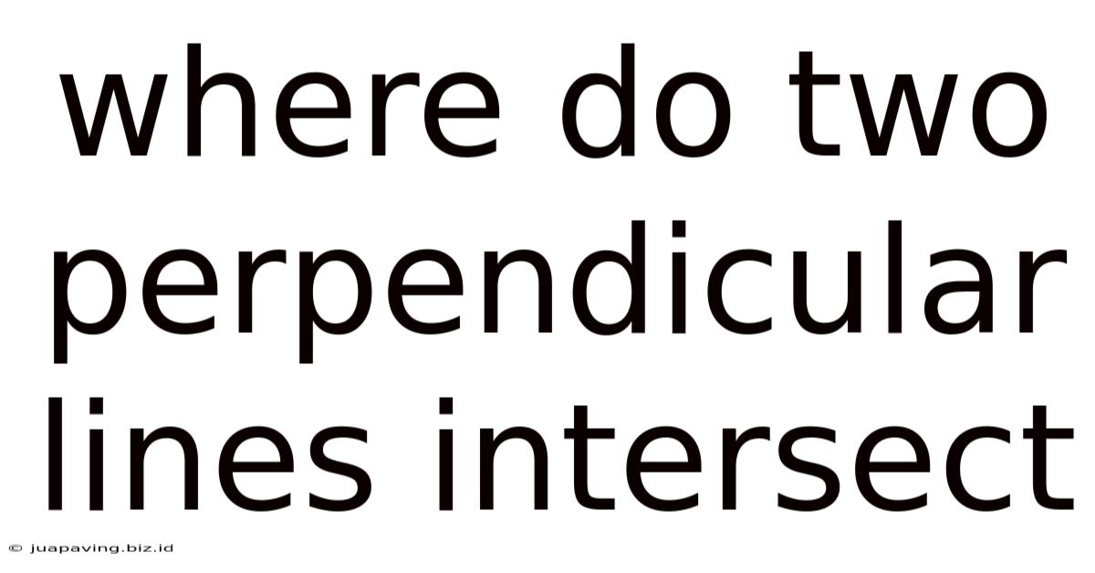 Where Do Two Perpendicular Lines Intersect