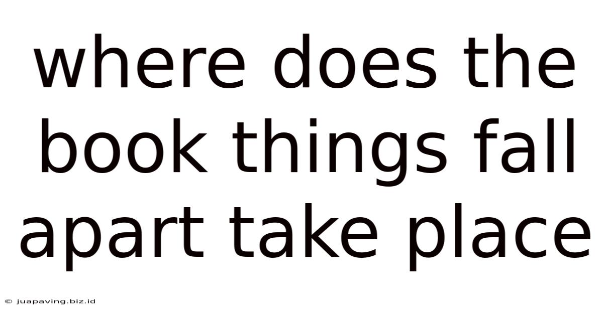 Where Does The Book Things Fall Apart Take Place