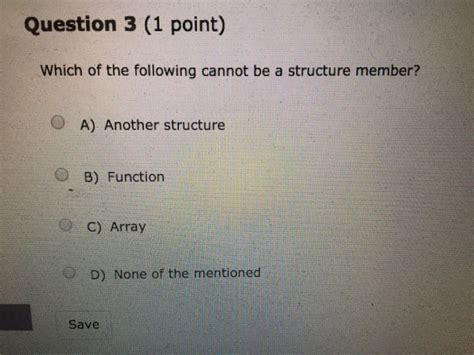 Which Of The Following Cannot Be A Structure Member