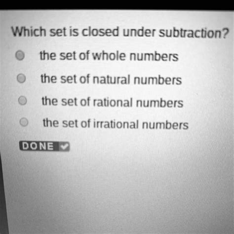 Which Set Of Numbers Is Closed Under Subtraction