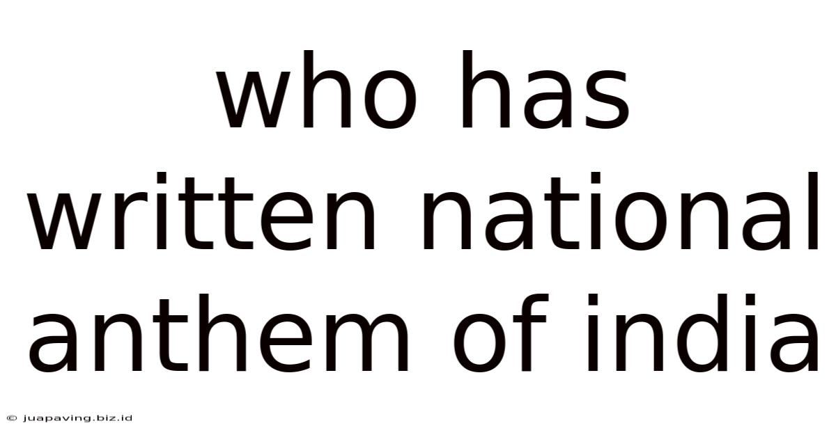 Who Has Written National Anthem Of India