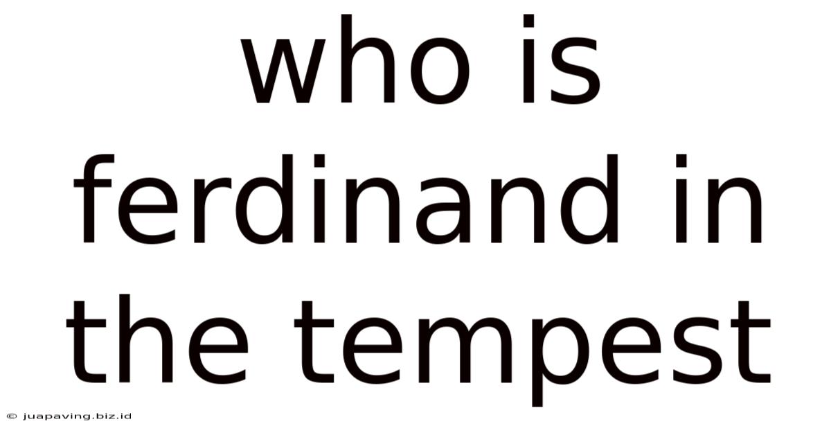 Who Is Ferdinand In The Tempest