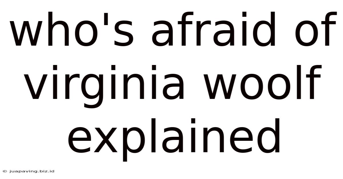 Who's Afraid Of Virginia Woolf Explained