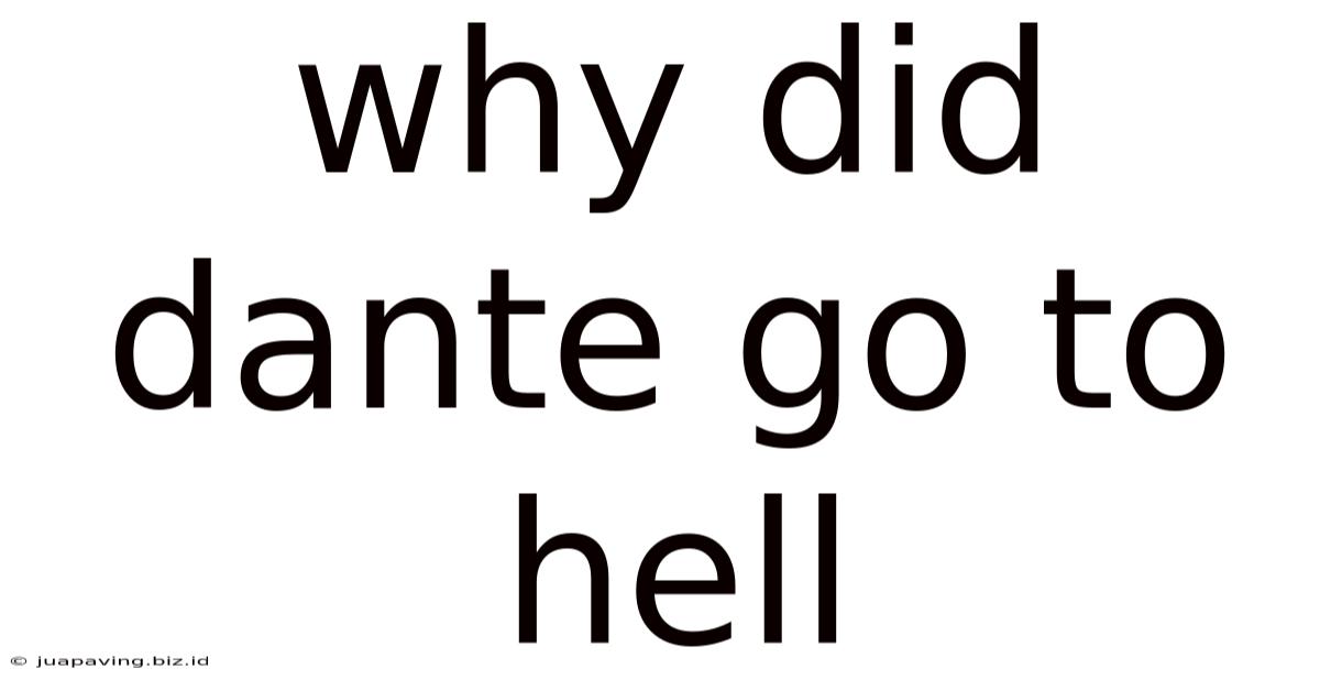 Why Did Dante Go To Hell