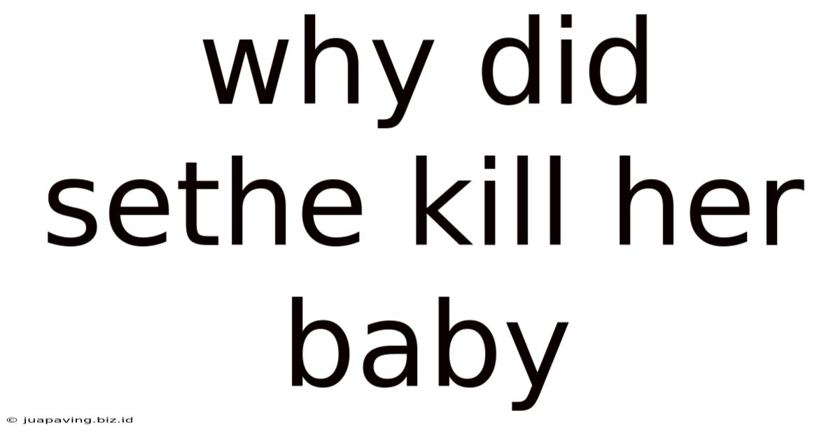 Why Did Sethe Kill Her Baby