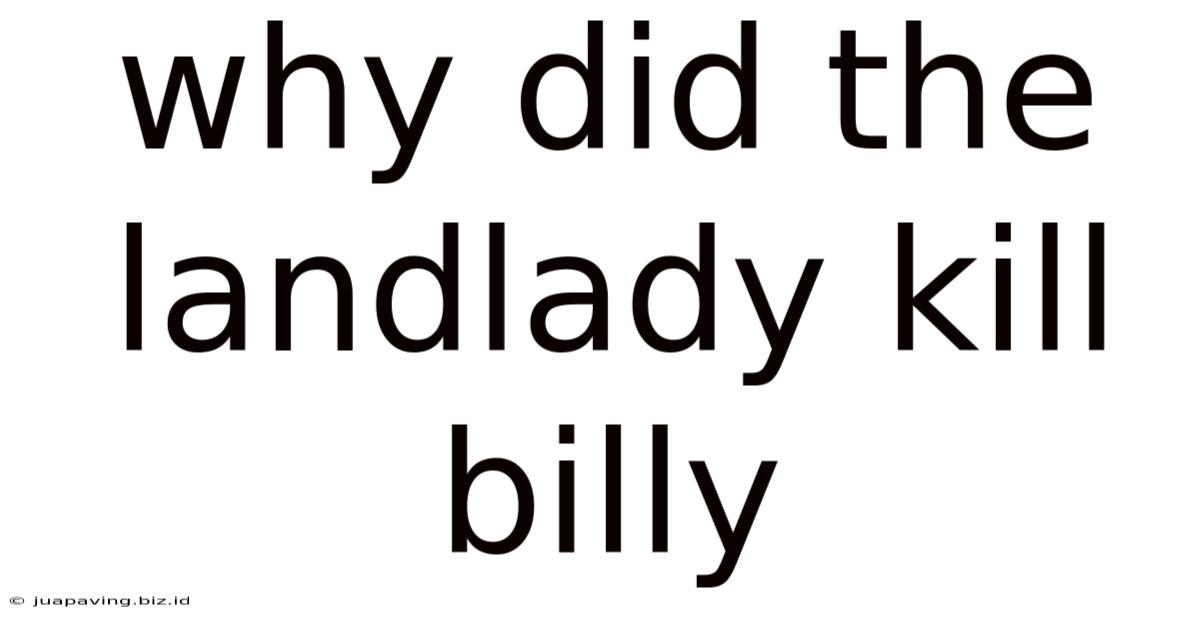 Why Did The Landlady Kill Billy