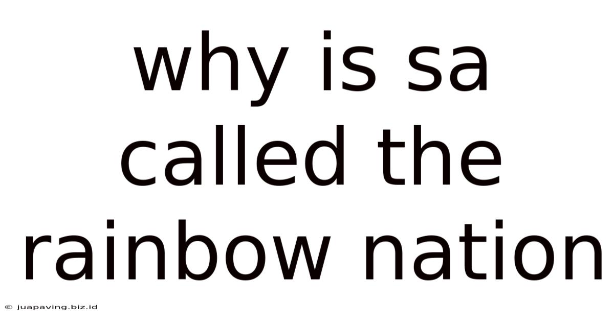 Why Is Sa Called The Rainbow Nation