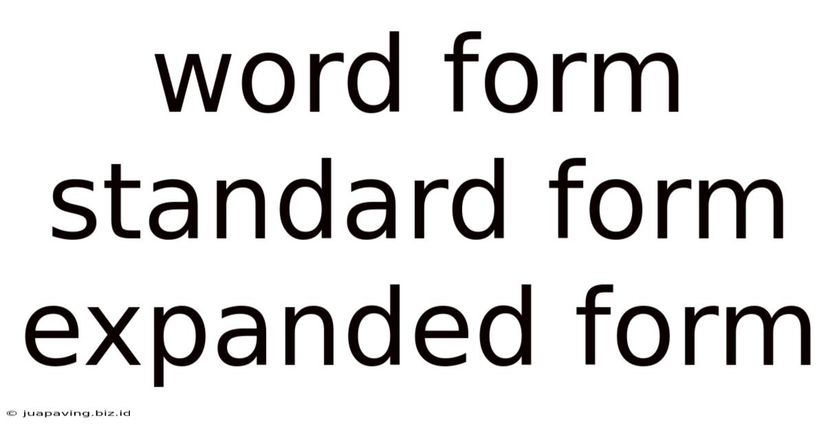Word Form Standard Form Expanded Form