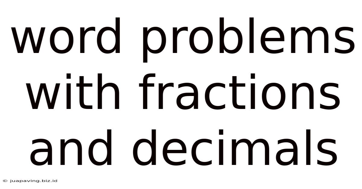 Word Problems With Fractions And Decimals