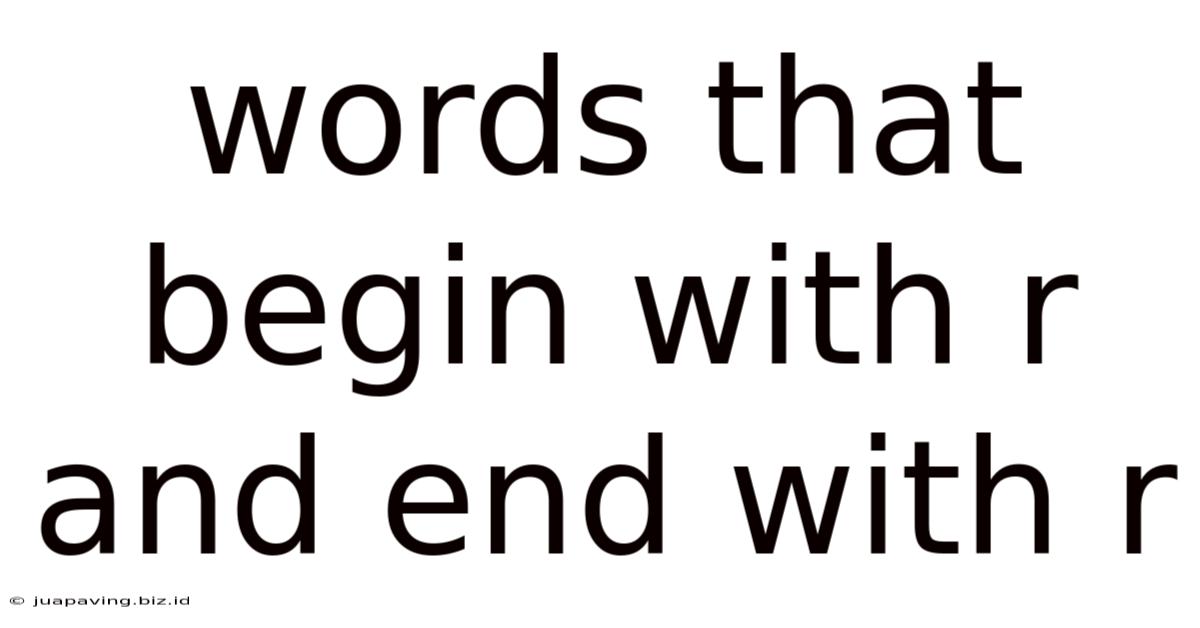 Words That Begin With R And End With R