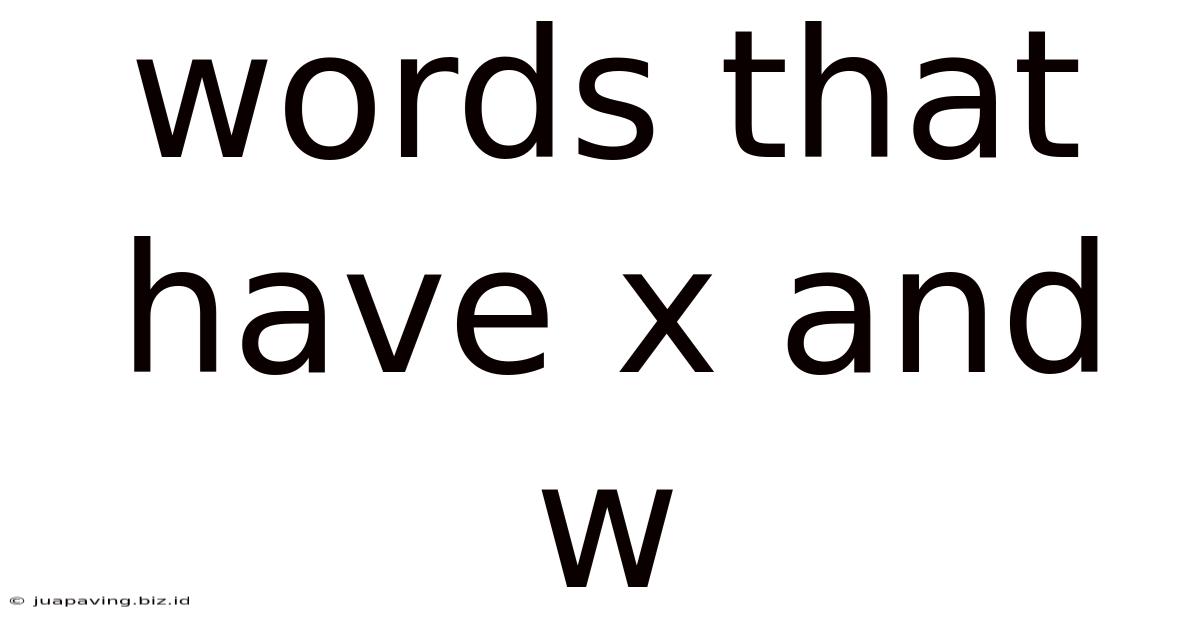 Words That Have X And W