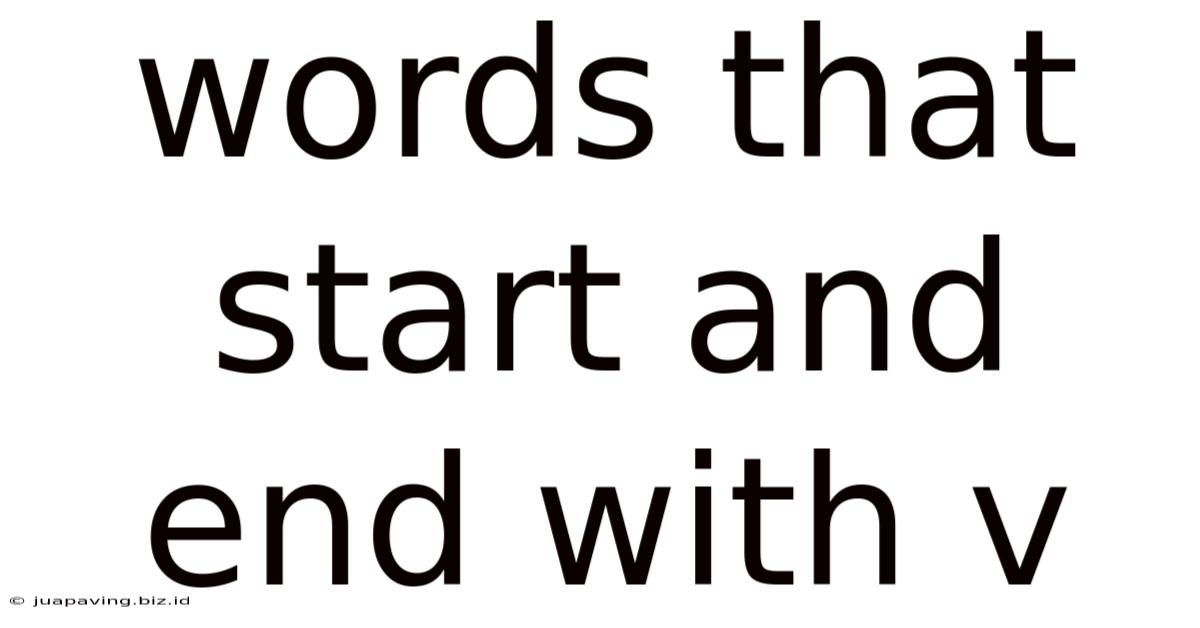 Words That Start And End With V