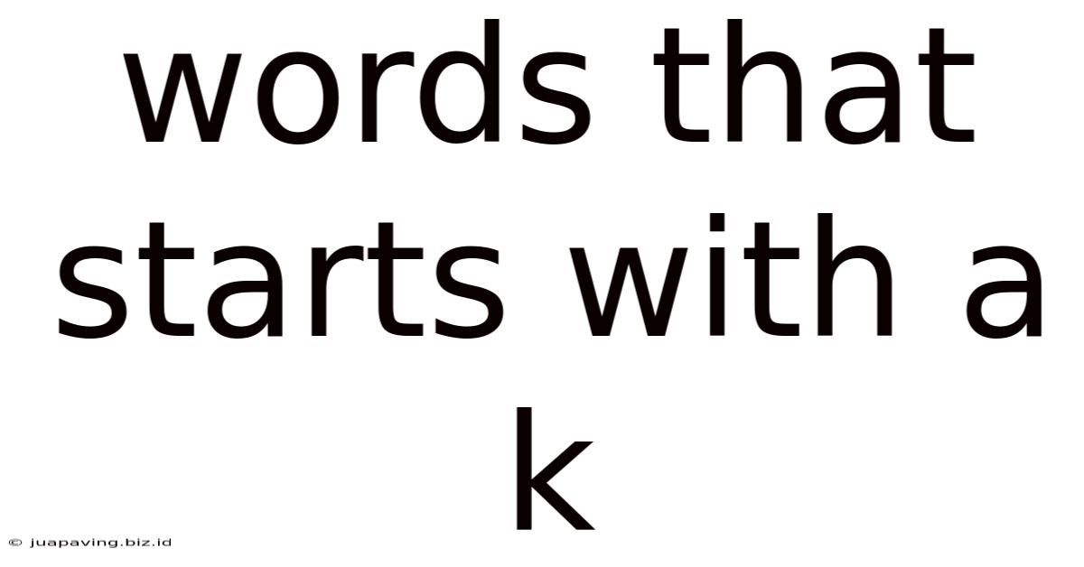 Words That Starts With A K