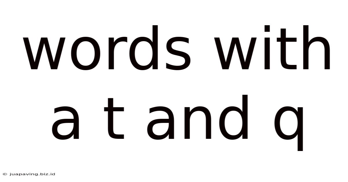 Words With A T And Q
