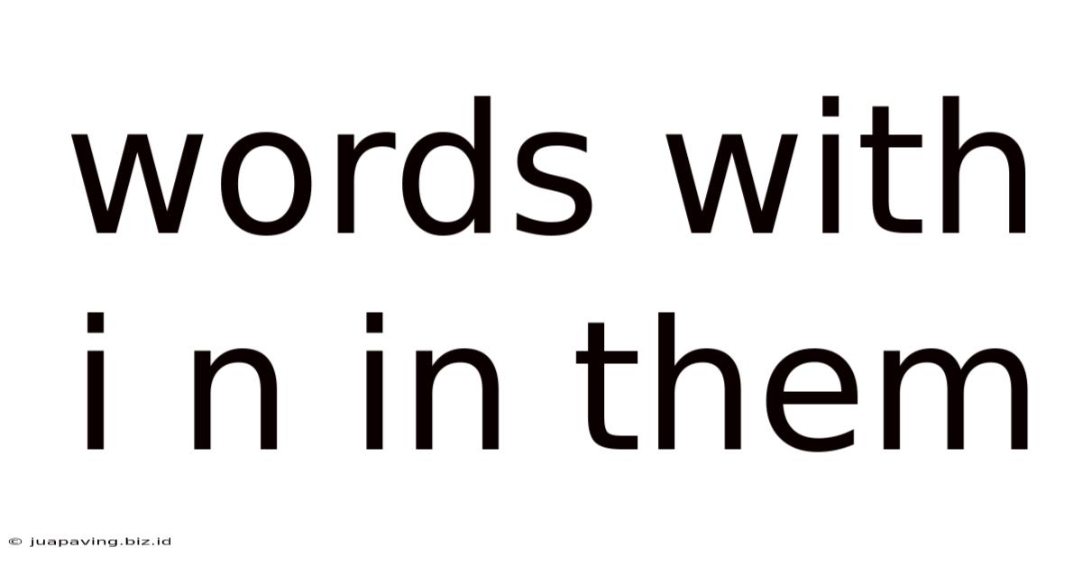 Words With I N In Them