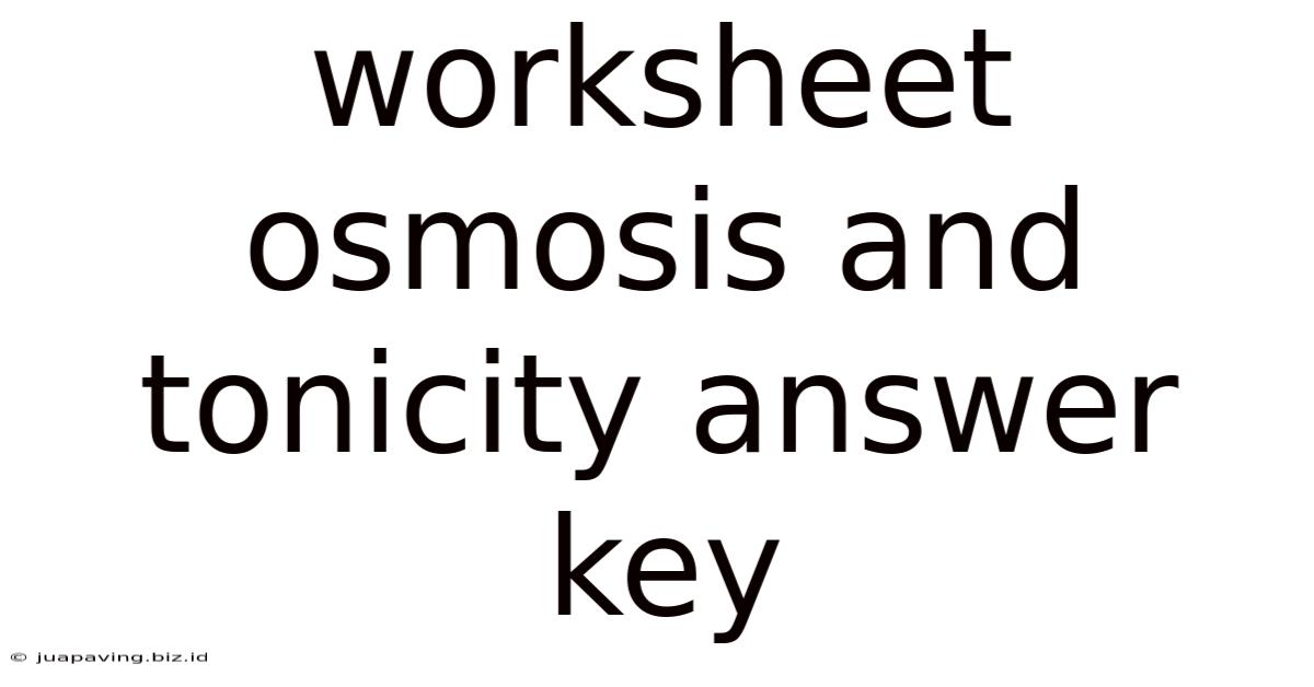 Worksheet Osmosis And Tonicity Answer Key